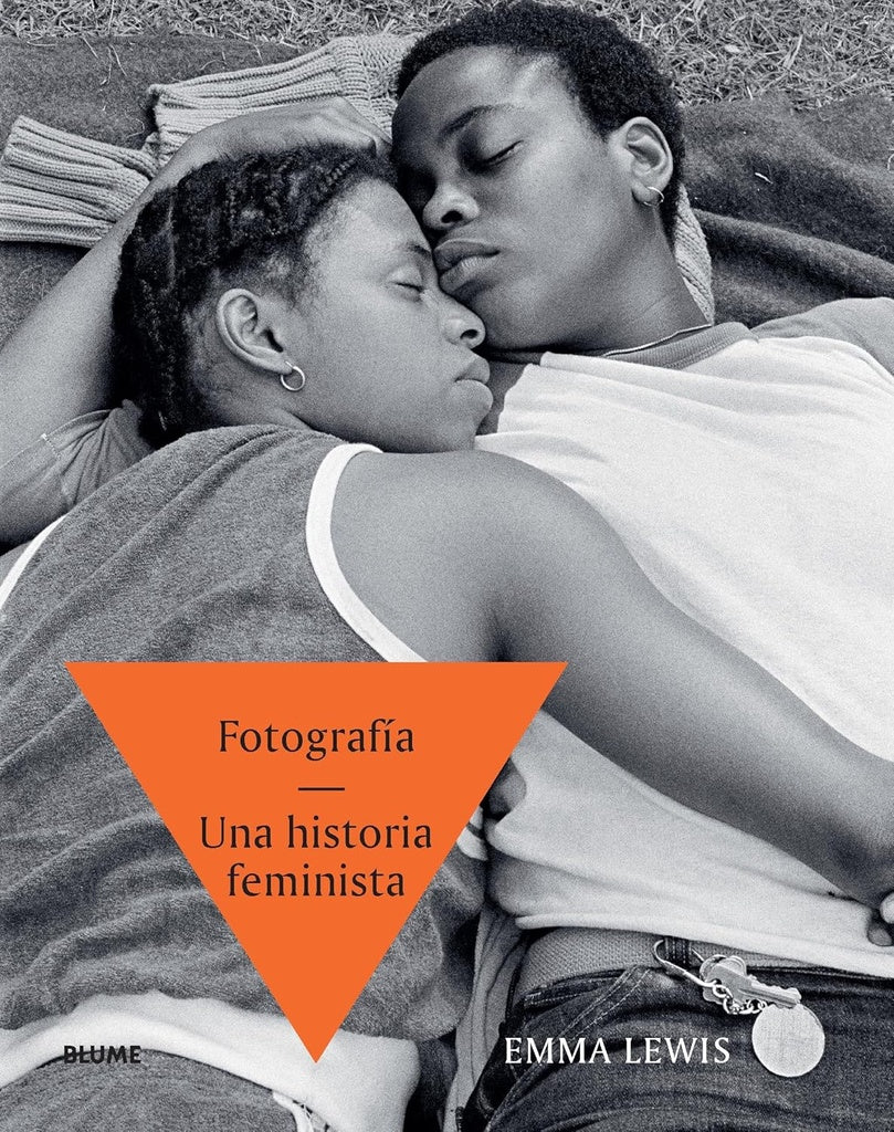 FOTOGRAFIA. UNA HISTORIA FEMINISTA | EMMA LEWIS