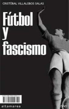 FUTBOL Y FASCISMO | CRISTOBAL VILLALOBOS SALAS