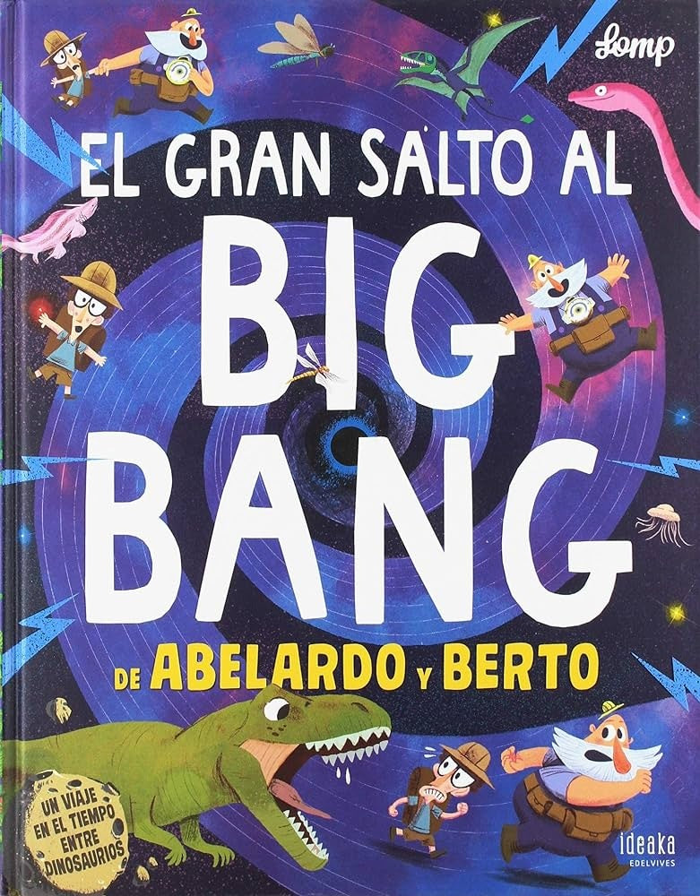 GRAN SALTO AL BIG BANG DE ABELARDO Y BERTO, EL | STEPHAN LOMP
