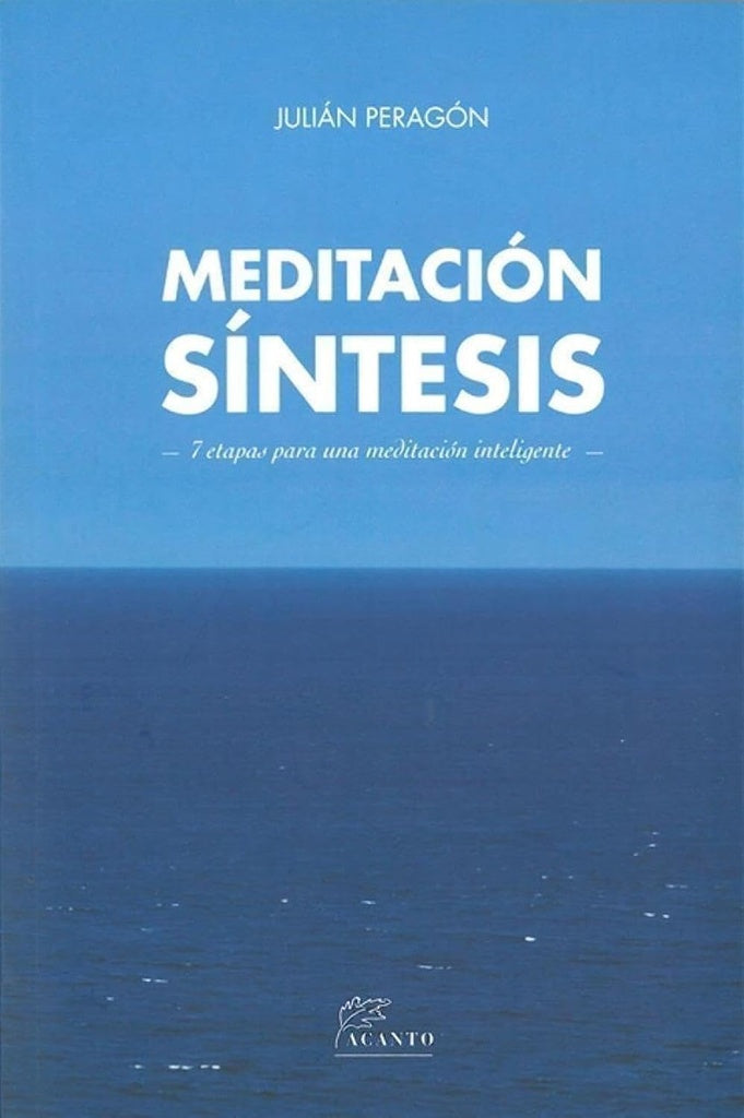 MEDITACION SINTESIS | JULIAN PERAGON