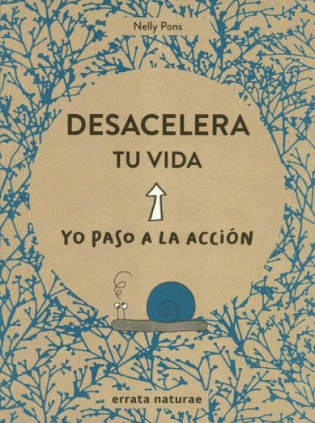 DESACELERA TU VIDA | NELLY PONS
