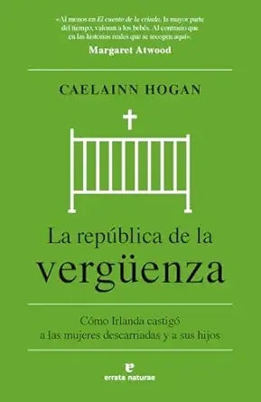 REPUBLICA DE LA VERGUENZA, LA | CAELAINN HOGAN
