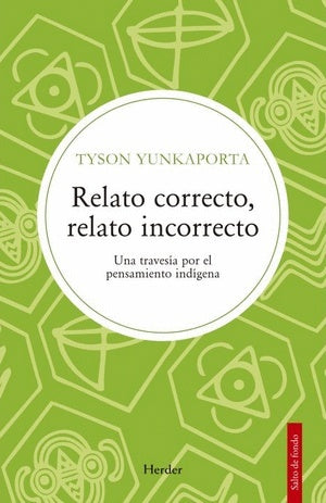RELATO CORRECTO, RELATO INCORRECTO | TYSON YUNKAPORTA