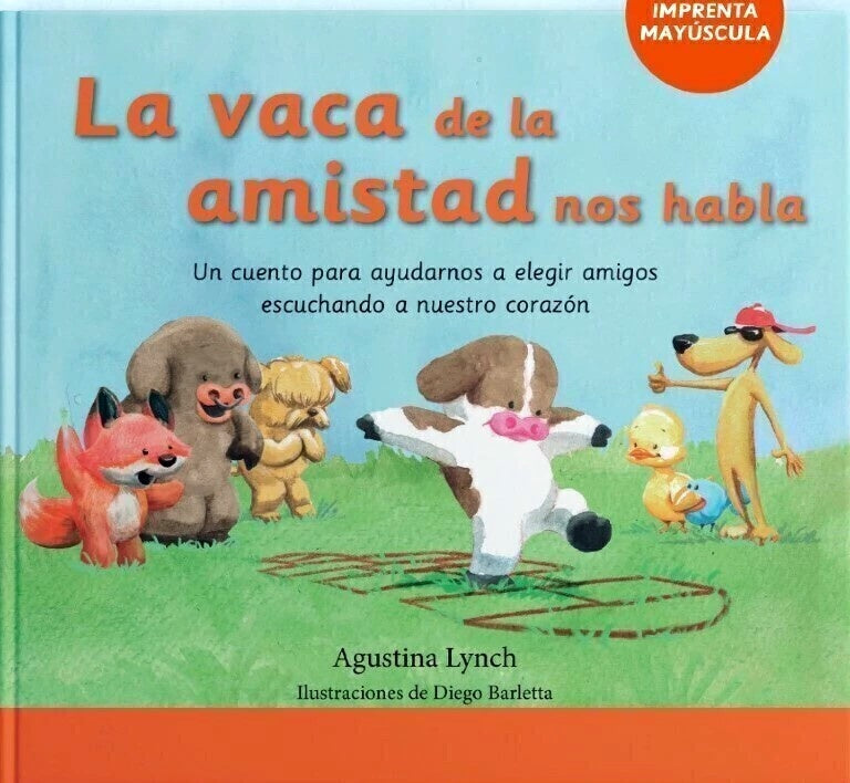 VACA DE LA AMISTAD NOS HABLA, LA | LYNCH AGUSTINA