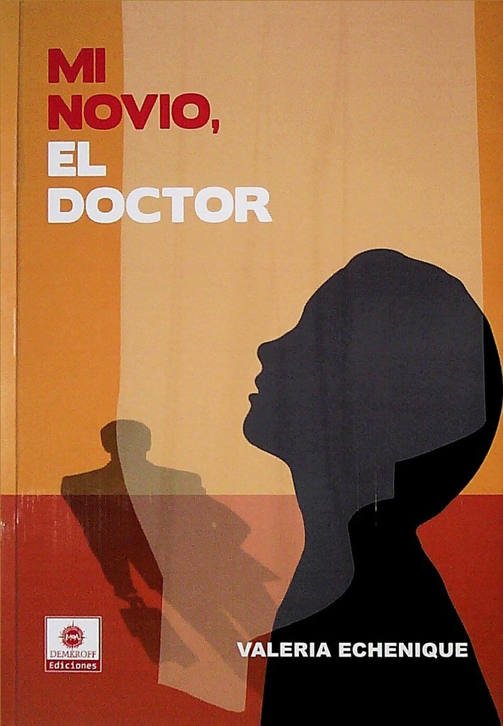MI NOVIO, EL DOCTOR | VALERIA ECHENIQUE
