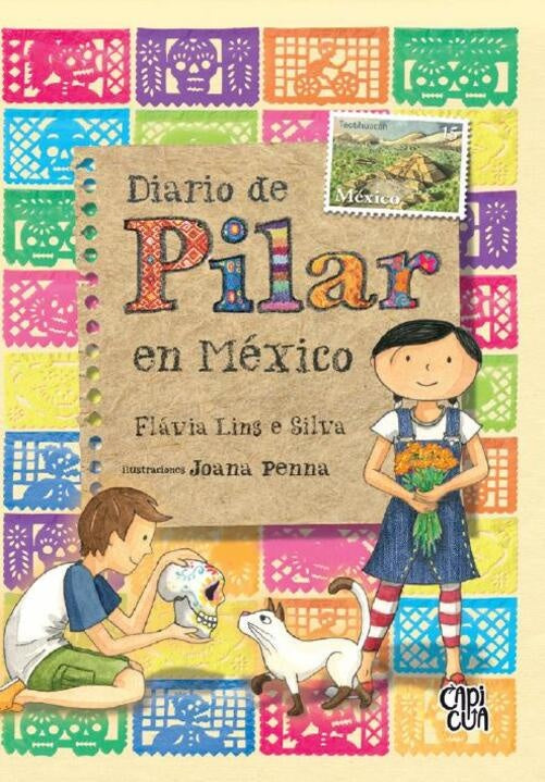 Diario de Pilar en México | FLAVIA LINS E SILVA
