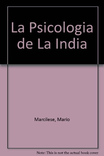 PSICOLOGIA DE LA INDIA Y SUS FUENTES | MARIO MARCILESE