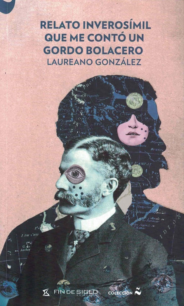 Relato inverosímil que me contó un gordo bolacero | LAUREANO GONZALEZ