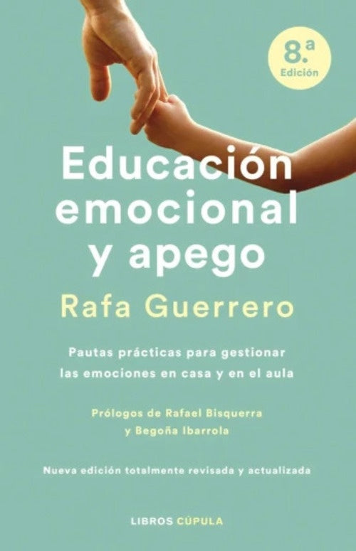 EDUCACION EMOCIONAL Y APEGO | RAFA GUERRERO