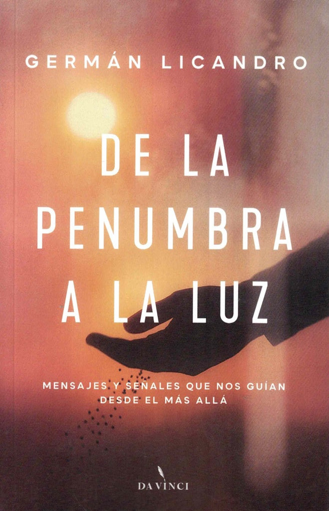 DE LA PENUMBRA A LA LUZ | GERMAN LICANDRO