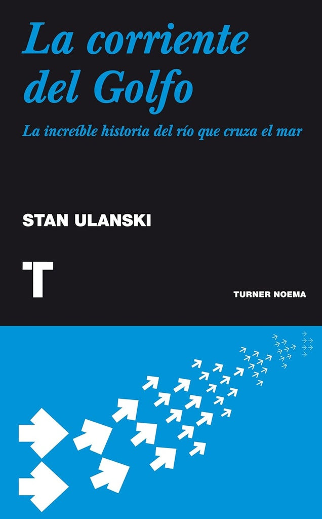 La corriente del Golfo | STAN ULANSKI