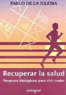 RECUPERAR LA SALUD | PABLO DE LA IGLESIA