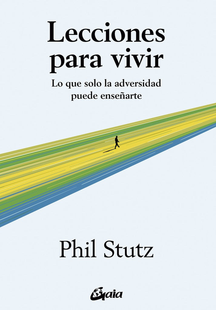 LECCIONES PARA VIVIR | PHIL STUTZ