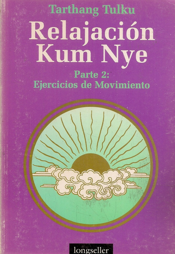 RELAJACION KUM NYE-PARTE 2 | TARTHANG TULKU