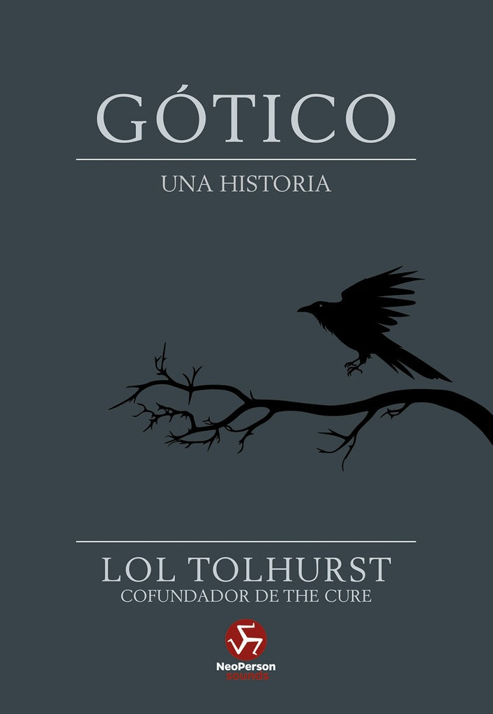 GOTICO. UNA HISTORIA | LOL TOLHURST