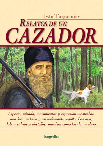RELATOS DE UN CAZADOR -CE- | Ivan Turguénev