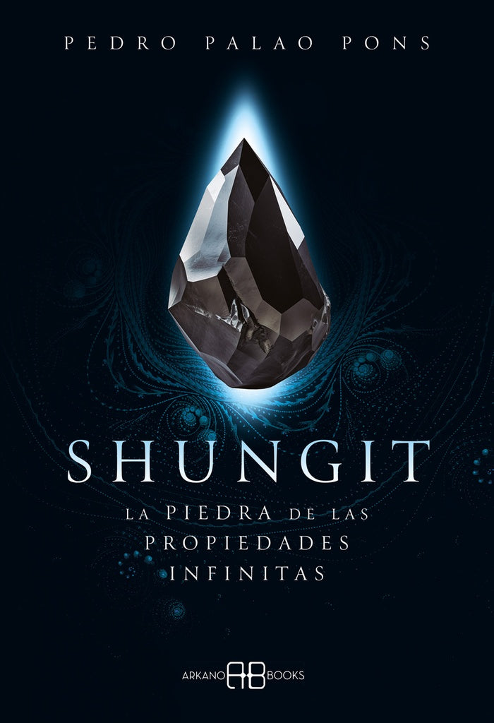 SHUNGIT. LA PIEDRA DE LAS PROPIEDADES INFINITAS | PEDRO PALAO PONS