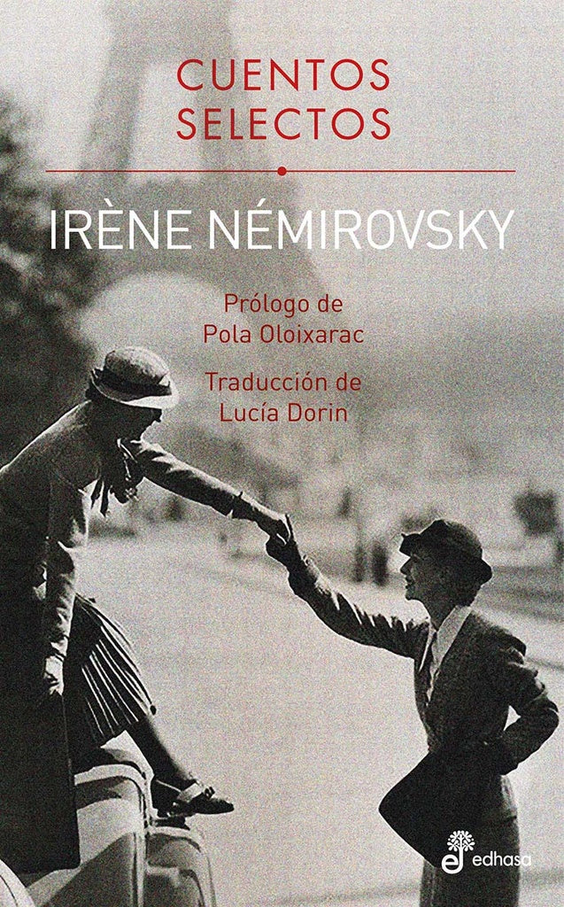 CUENTOS SELECTOS. IRENE NEMIROVSKY | Irène Némirovsky