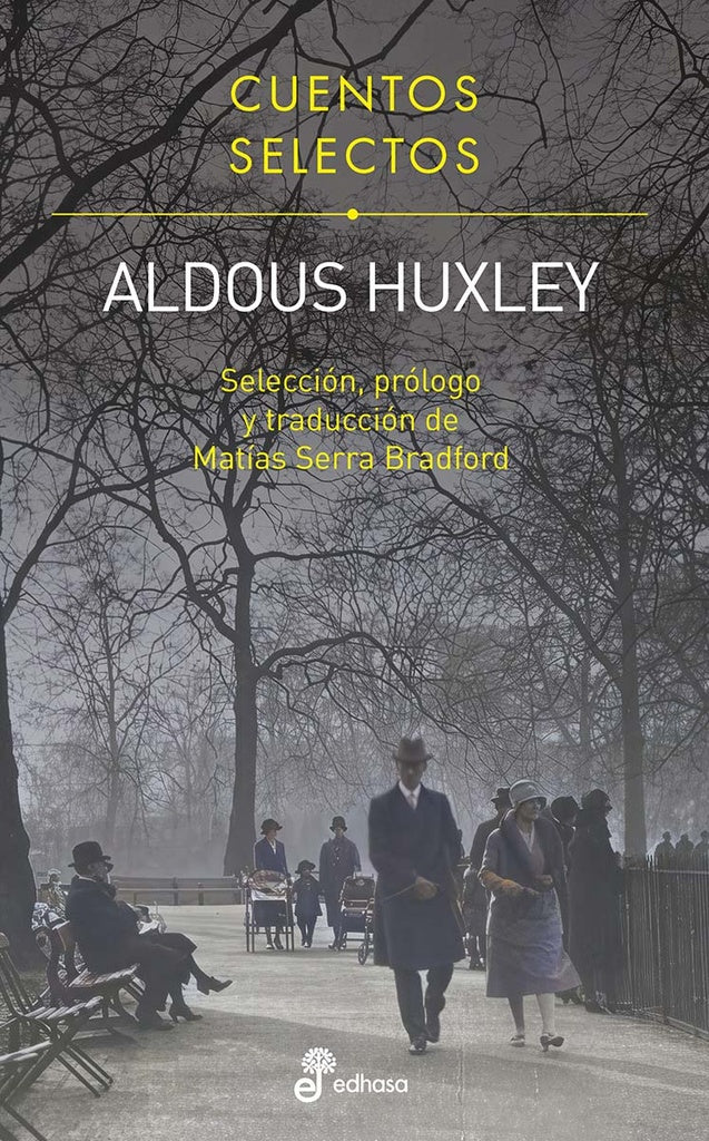 CUENTOS SELECTOS. ALDOUS HUXLEY | ALDOUS HUXLEY