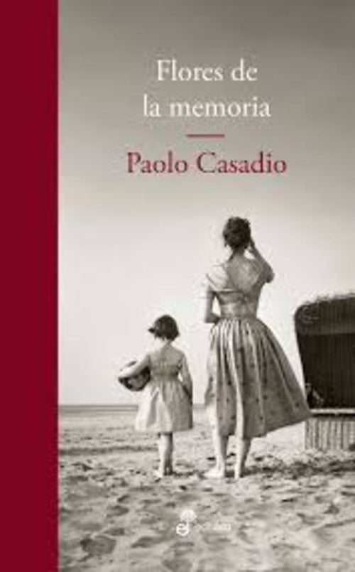 FLORES DE LA MEMORIA | PAOLO CASADIO