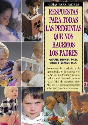 RESPUESTAS PARA TODAS LAS PREGUNTAS QUE NOS HACEMOS LOS PADRES | DESKIN - STECKLER