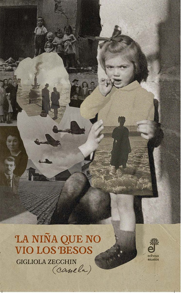 La niña que no vio los besos
| GIGLIOLA ZEGGHIN