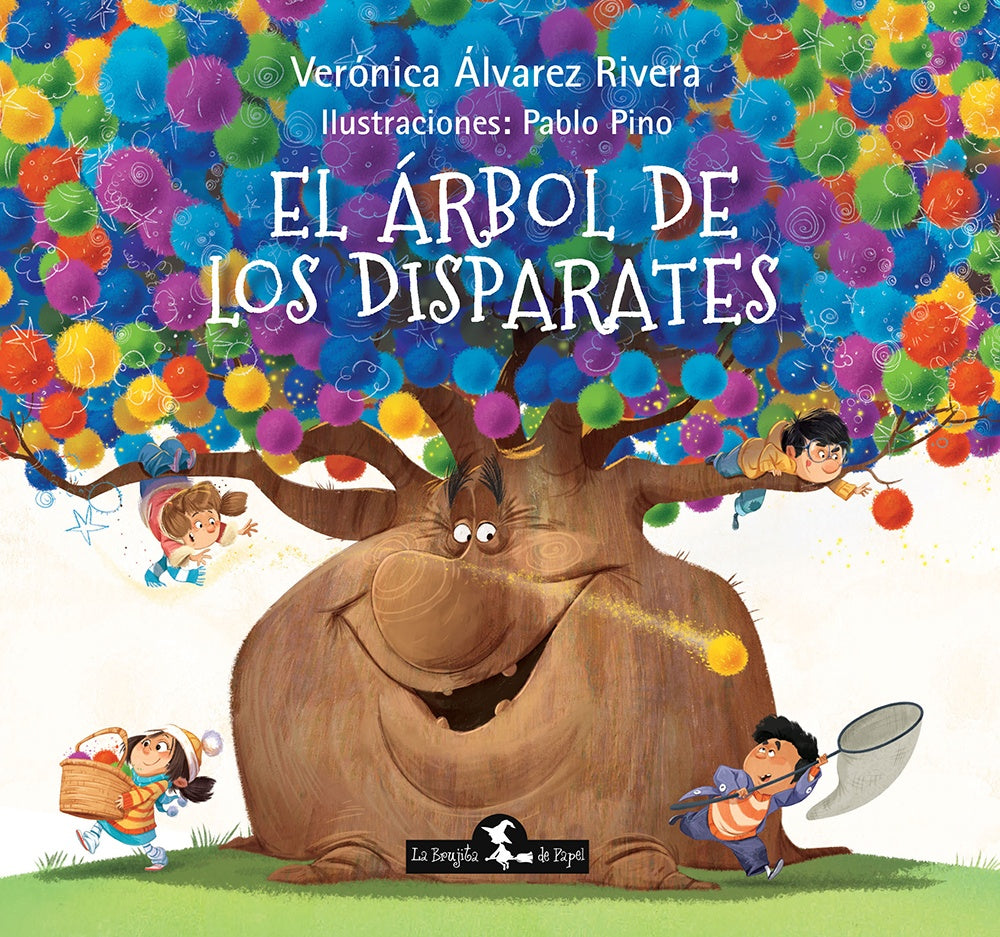 ARBOL DE LOS DISPARATES, EL | VERONICA ALVAREZ RIVERA
