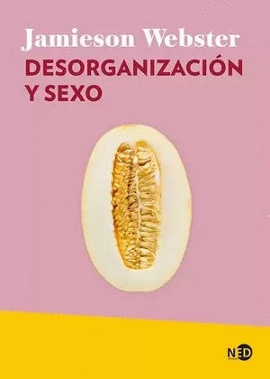 DESORGANIZACION Y SEXO | SIN ASIGNAR