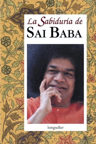 La Sabiduría de Sai Baba
| SAI BABA