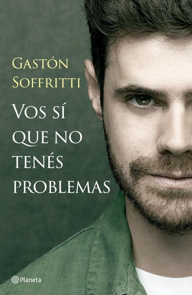 VOS SI QUE NO TENES PROBLEMAS | GASTON SOFFRITTI