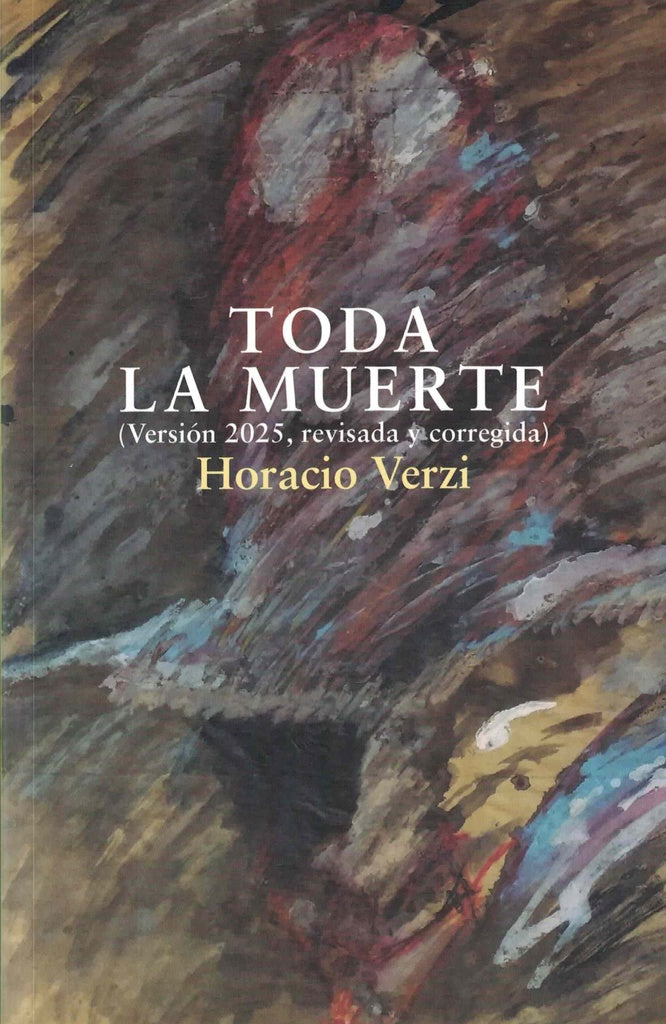 Toda la muerte | HORACIO VERZI