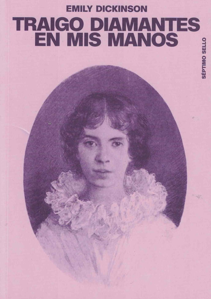Traigo diamantes en mis manos | EMILY DICKINSON