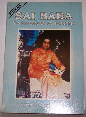 SAI BABA LA EXPERIENCIA SUPREMA | PHILLIS KRISTAL