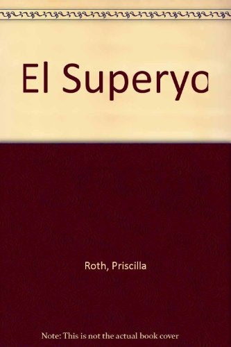 SUPERYO, EL | PRISCILLA ROTH