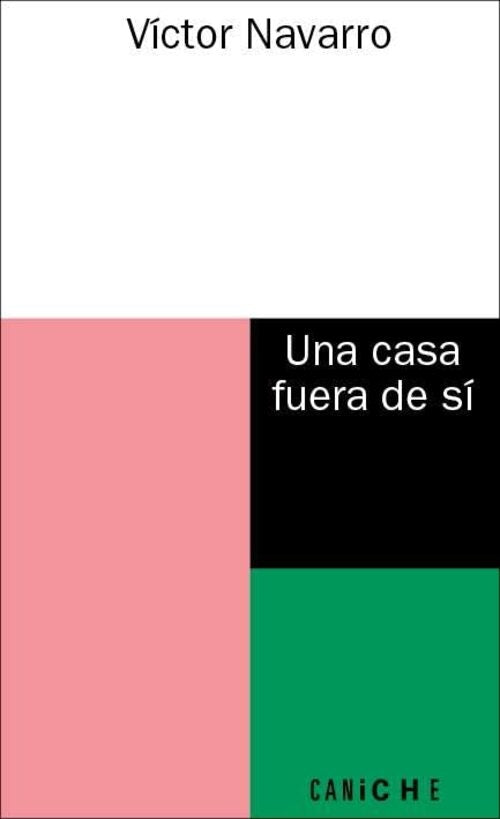 UNA CASA FUERA DE SÍ | VÍCTOR NAVARRO