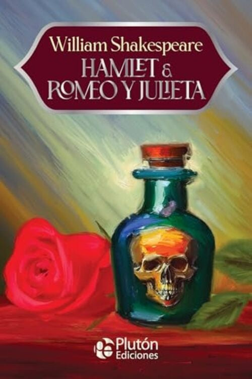 Hamlet & Romeo y Julieta
| WILLIAM SHAKESPEARE