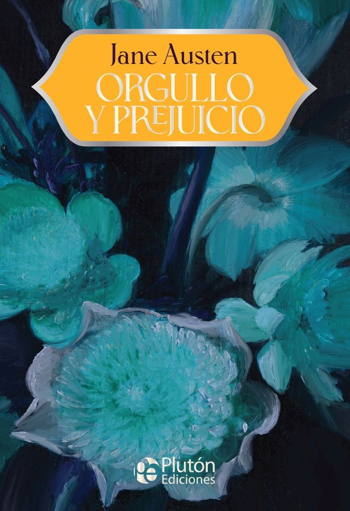 Orgullo y Prejuicio | Jane Austen