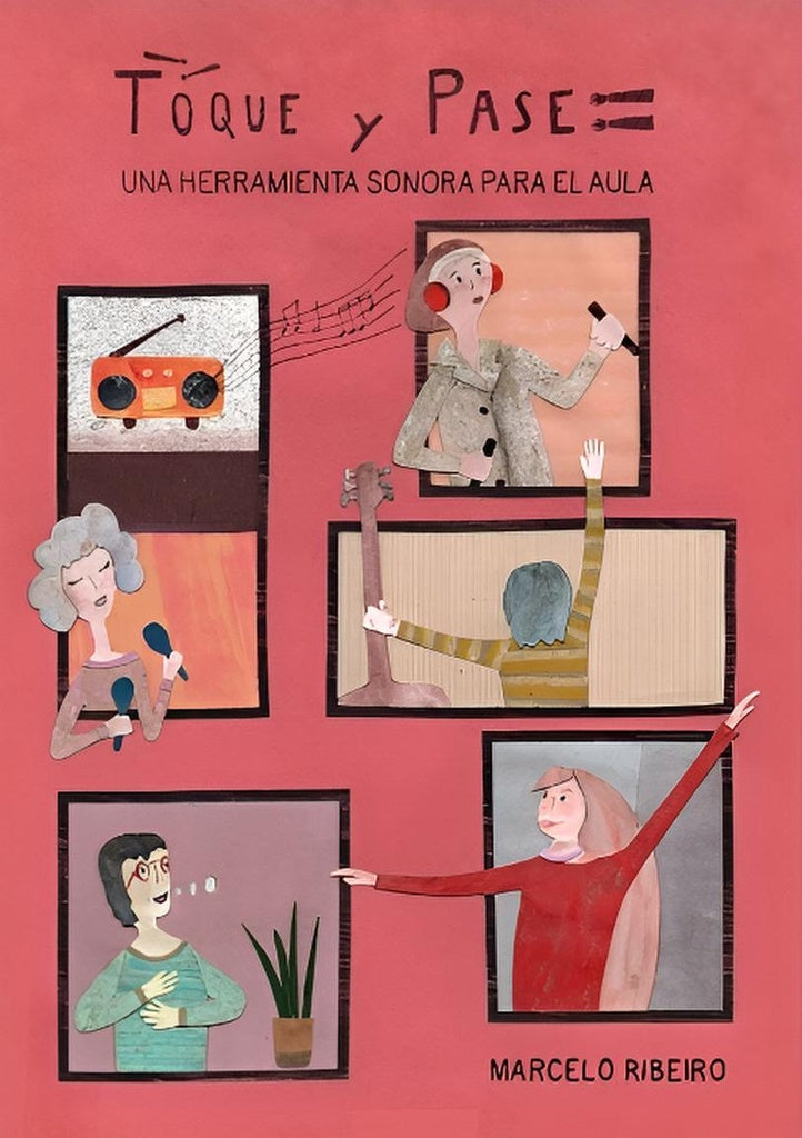 Toque y pase. Una herramienta sonora para el aula | MARCELO RIBEIRO