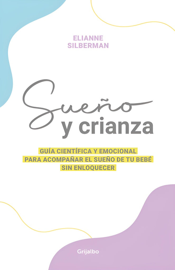 Sueño y crianza | Elianne Silbermann