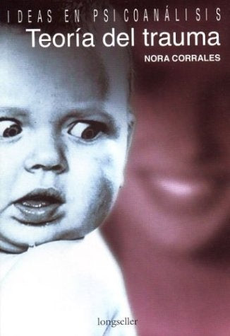 TEORIA DEL TRAUMA | NORA CORRALES