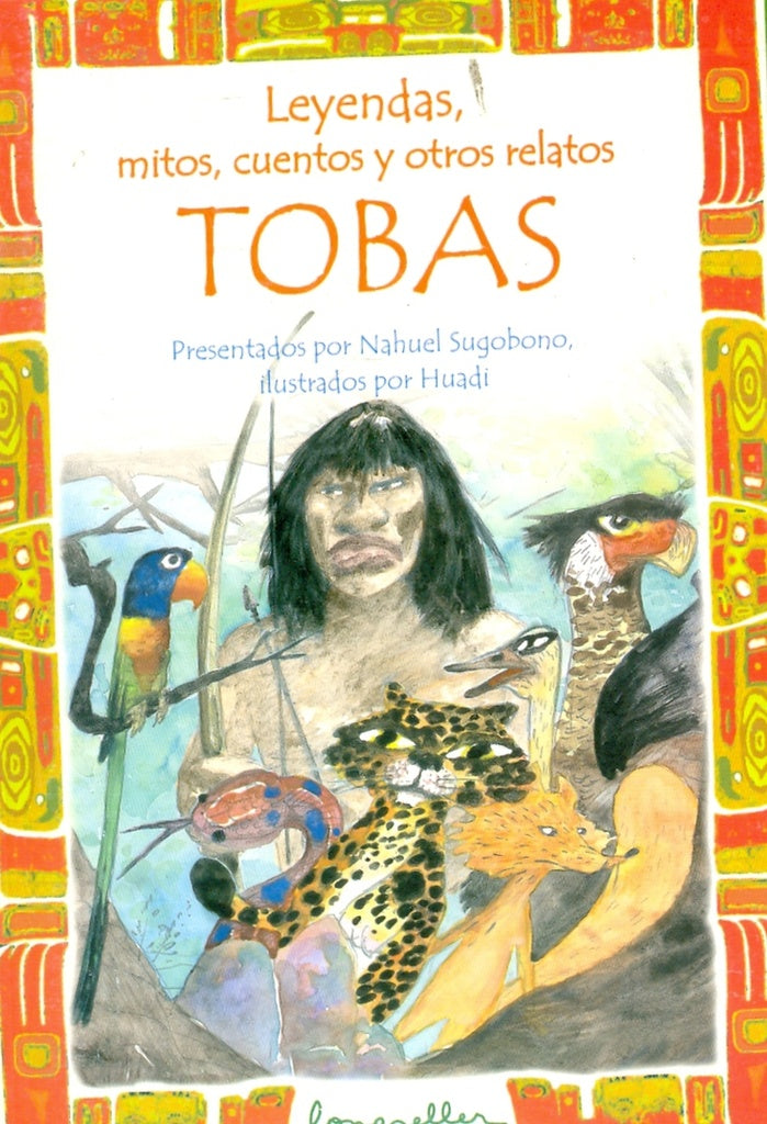 TOBAS / LEYENDAS, MITOS, CUENTOS... | NAHUEL SUGOBONO
