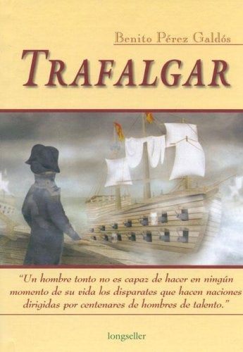 TRAFALGAR -CE- | BENITO PÉREZ GALDÓS