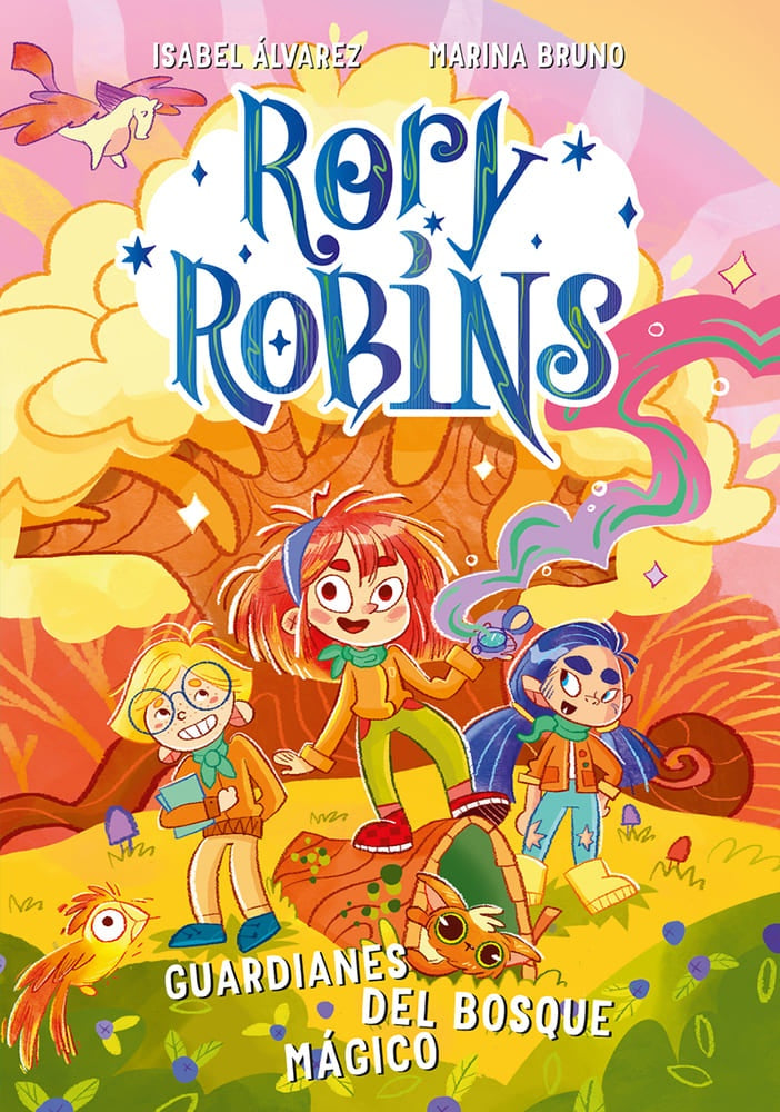 RORY ROBINS 1. GUARDIANES DEL BOSQUE MAGICO | ISABEL/ BRUNO MARINA ALVAREZ
