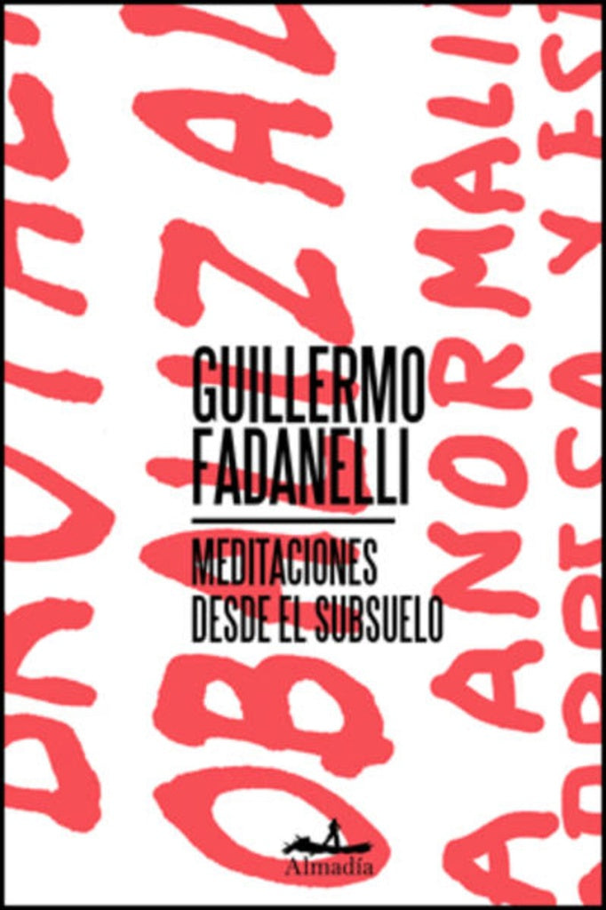 MEDITACIONES DESDE EL SUELO | GUILLERMO FADANELLI