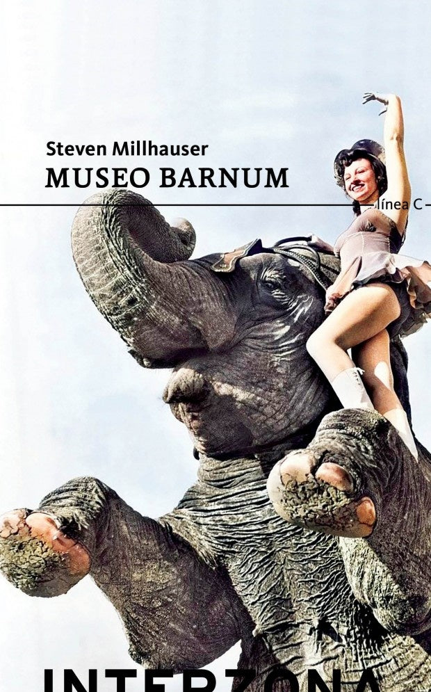 MUSEO BARNUM | STEVEN MILLHAUSER