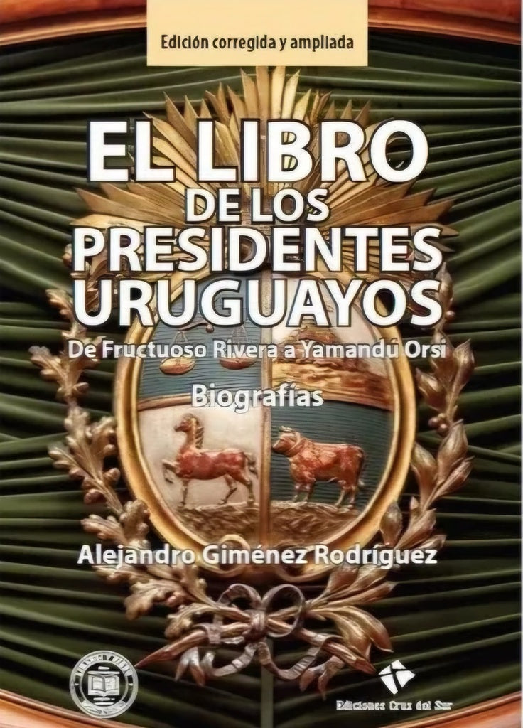 El libro de los presidentes uruguayos | Alejandro Giménez Rodríguez