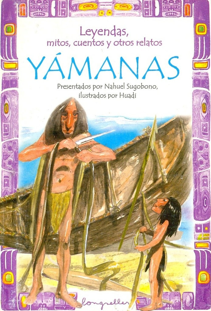 YAMANAS / LEYENDAS, MITOS, CUENTOS... | NAHUEL SUGOBONO