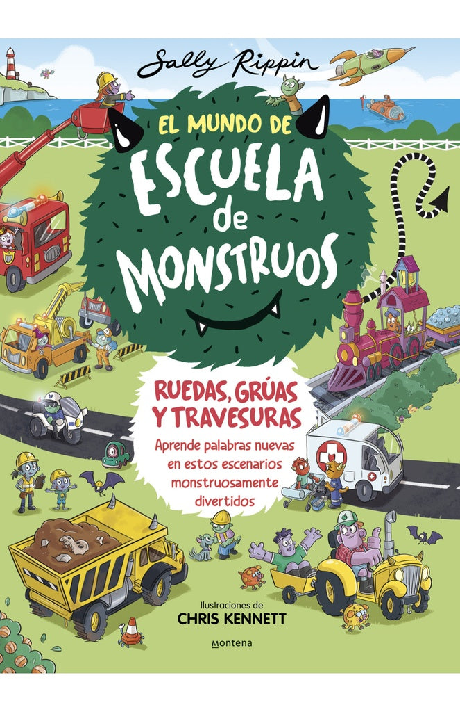 El Mundo de Escuela de Monstruos 1 - Ruedas, vías y travesuras | Mar Benegas Sally Rippin