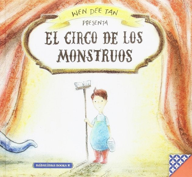 El circo de los monstruos | Wen Dee Tan