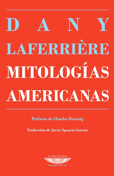 Mitologías americanas | LAFERRIERE DANY